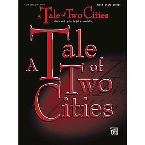 Tale of Two Cities: Vocal Selections