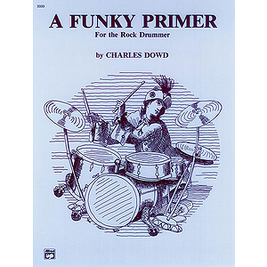 Funky Primer for The Rock Drummer, A