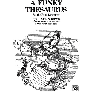 Funky Thesaurus for The Rock Drummer, A