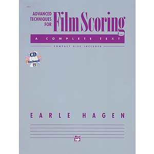 Advanced Techniques for Film Scoring Paperback and Compact Disc