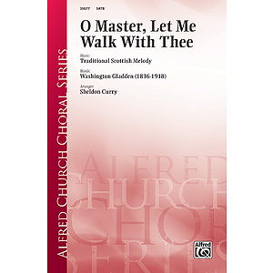 O Master, Let Me Walk with Thee