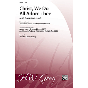 Christ, We Do All Adore Thee