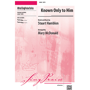 Known Only to Him