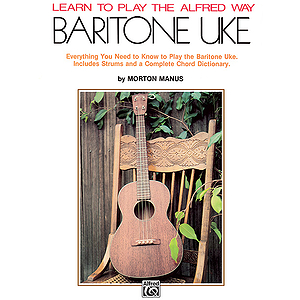Learn To Play the Alfred Way - Baritone Uke