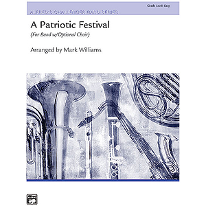 Patriotic Festival, A (W/Optional 2/3-Part Mixed Choir)