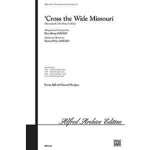 Cross the Wide Missouri (Shenandoah/The Water Is Wide) - 3-Part Mixed W/Optional Flute