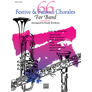 66 Festive and Famous Chorales for Band: 2Nd Bb Trumpet