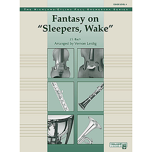 Fantasy on "Sleepers, Wake"