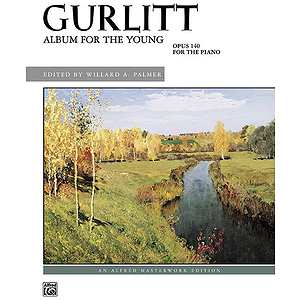 Gurlitt - Album for The Young, Op. 140