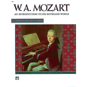 Mozart - Introduction To His Piano Works