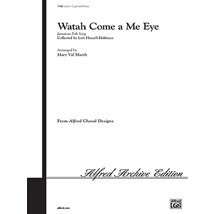 Watah Come A Me Eye - 2-Part