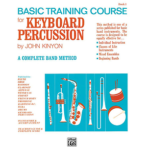 John Kinyon's Basic Training Course, Book 1: Keyboard Percussion