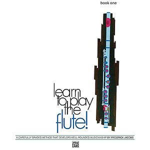 Learn To Play Flute, Book 1