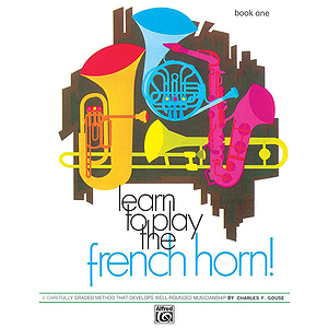 Learn To Play French Horn. Book 1