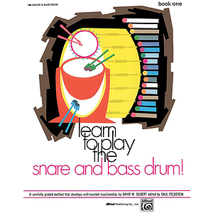 Learn To Play Snare and Bass Drum, Book 1