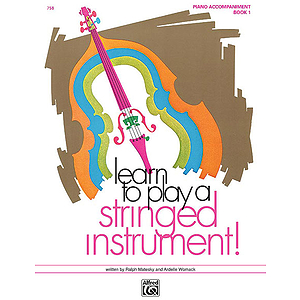 Learn To Play A Stringed Instrument, Book 1: Piano Accompaniment