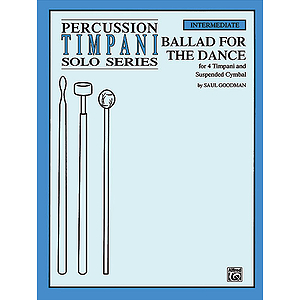 Ballad for The Dance Percussion Timpani Solo Series for 4 Timpani and Suspended Cumbal