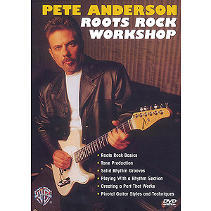 Pete Anderson - Roots Rock Workshop DVD