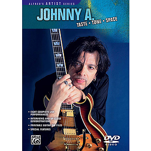 Johnny A. - Taste * Tone * Space - DVD
