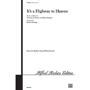 It's A Highway To Heaven - SATB
