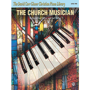 The Church Musician Piano Method Level 2