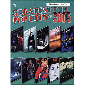 Greatest Pop Hits 2004-2005 Trombone