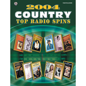 2004 Top Country Radio Spins
