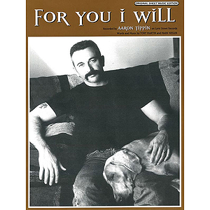 Aaron Tippin - for You I Will
