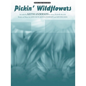 Keith Anderson - Pickin' Wildflowers