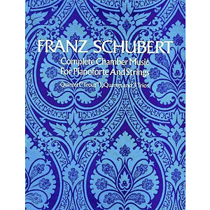 Complete Chamber Music for Pianoforte and Strings