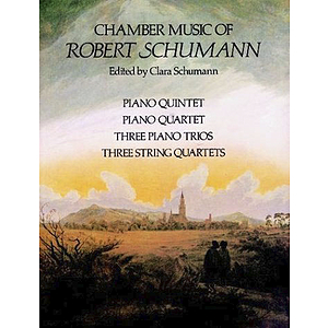Chamber Music of Robert Schumann