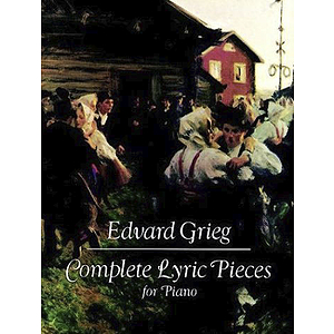 Grieg - Complete Lyric Pieces for Piano