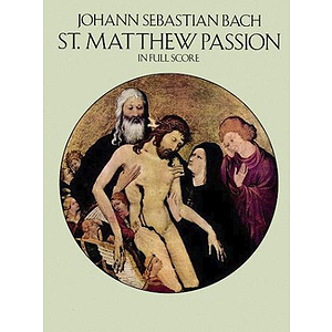 St. Matthew Passion - Full Score