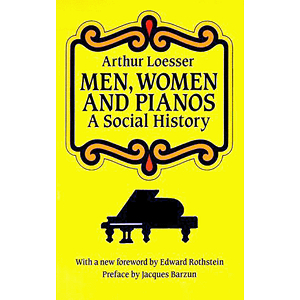 Men, Women and Pianos: A Social History