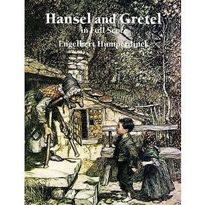 Hansel and Gretel in Full Score