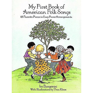 My First Book of American Folk Songs: 20 Favorite Pieces in Easy Piano Arrangements
