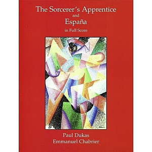 Dukas" "The Sorcerer's Apprentice" & Chabrier's "Espana" in Full Score