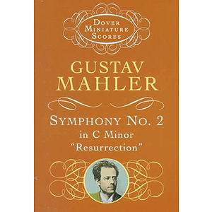Symphony No. 2 in C Minor ("Resurrection") in Miniature Score