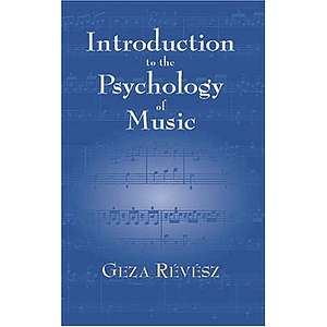 Introduction To the Psychology of Music