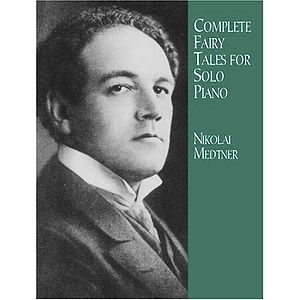 Complete Fairy Tales for Solo Piano