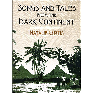 Songs and Tales From the Dark Continent