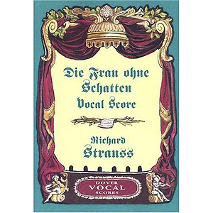 Die Frau Ohne Schatten in Vocal Score