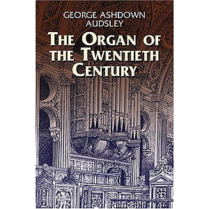 Organ of The Twentieth Century