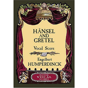 Hansel & Gretel in Vocal Score