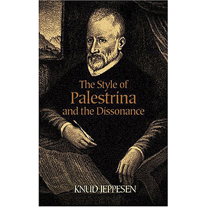 Style of Palestrina and The Dissonance