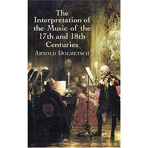 Interpretation of The Music of The 17Th and 18Th Centuries