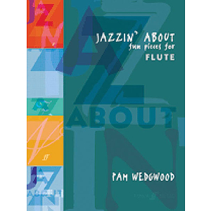 Jazzin' About: Fun Pieces for Flute