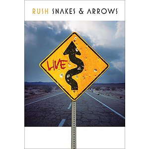 Rush: Snakes & Arrows Live