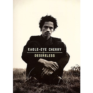 Eagle-Eye Cherry - Desireless