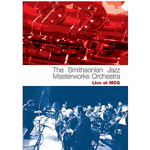 The Smithsonian Jazz Masterworks Orchestra: Live at MCG (DVD)